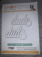 Simon Says Stamp  DUDE DIE New