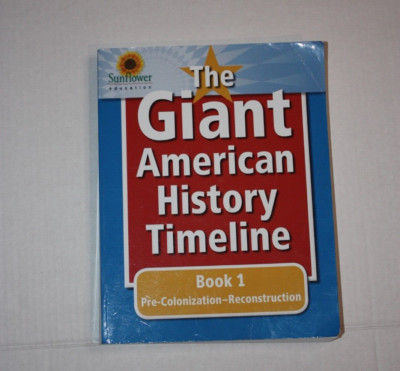 The Giant American History Timeline: Book 1: Pre-ColonizationReconstruction