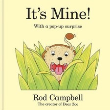 It's Mine!: A pop-up jungle book from the creator of Dear Zoo Rod Campbell