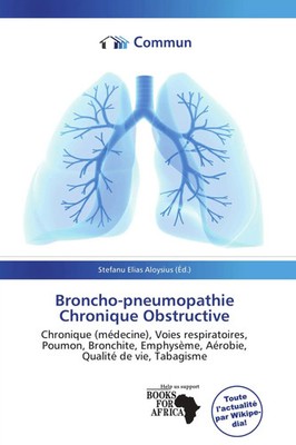 Stefanu Elias Aloysius | Broncho-pneumopathie Chronique Obstructive | Buch