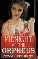 Alyssa Linn Palmer | Midnight At The Orpheus | Taschenbuch | Englisch (2015)