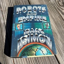 Robots and Empire, Isaac Asimov, Doubleday & Co. Inc., 1985, Book Club Edition