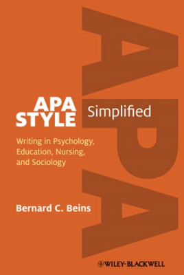 APA Style Simplified: Writing in Psychology, Education, - HardBack NEW Bernard C