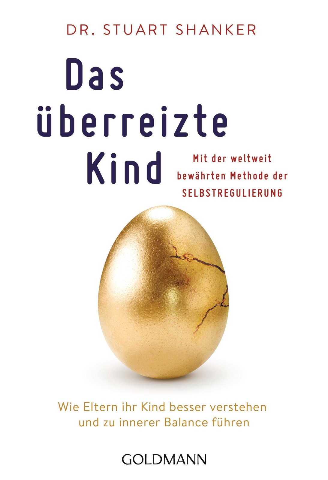 Das Überreizte Kind Stuart Shanker