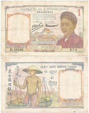 1946 Long-Gone  FRENCH INDO-CHINA  Veteran ONE PIASTRE NOTE Nation Ended in 1954