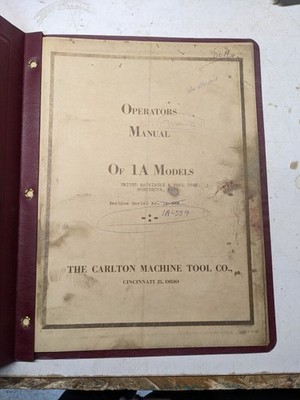 CARLTON MACHINE TOOL OPERATOR SERVICE MANUAL 1A RADIAL DRILLING OLD COPY