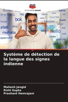 Mahesh Jangid (U. A.) | SystèMe De DéTection De La Langue Des Signes Indienne