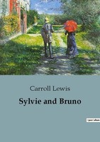 Sylvie And Bruno Carroll Lewis