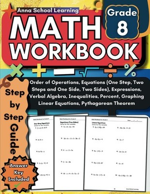 Math Workbook Grade 8: with Equations, Expressions, Inequalities, Verbal Algebra