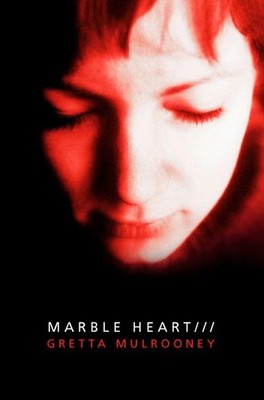 Marble Heart, Mulrooney, Gretta