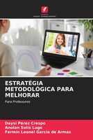 Daysi PéRez Crespo (U. A.) | EstratÉGia MetodolÓGica Para Melhorar | Taschenbuch