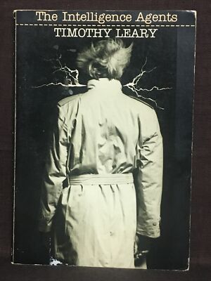 Rare SIGNED 1979 First Edition The Intelligence Agents By Timothy Leary