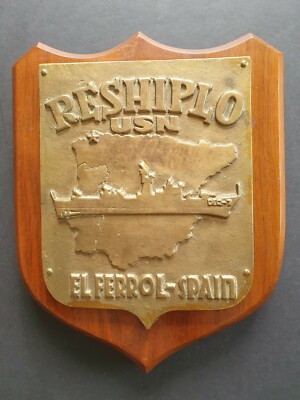 USN RESHIPLO.. EL FERROL - SPANIEN ....GUSS BRONZE SCHIFFE WAPPEN SEHR SCHWER SELTEN