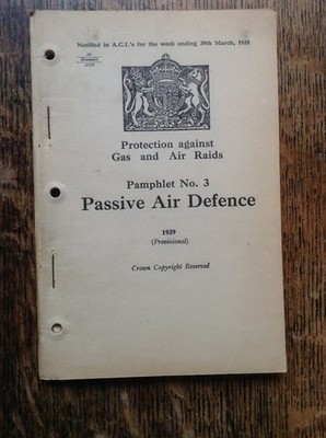 Schutz vor Gas- und Luftangriffen: Broschüre Nr. 3 Passive Luftverteidigung 1939