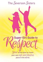 The Severson Sisters Super Girl Guide To The Severson Sisters Taschenbuch 2012