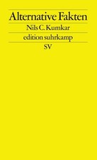 Alternative Fakten | Nils C. Kumkar | deutsch
