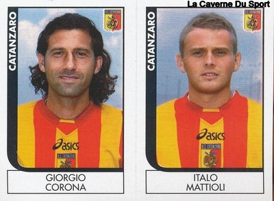 557 CORONA/MATTIOLI ITALY CATANZARO SERIES B STICKER FOOTBALLERS 2006 PANINI