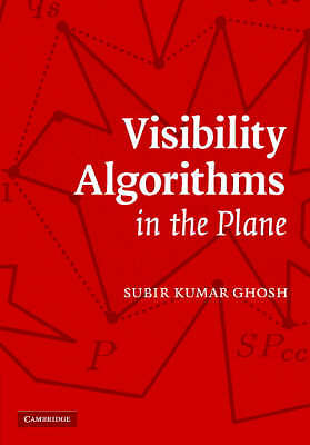 Visibility Algorithms in the Plane Ghosh Hardback Cambridge University Press