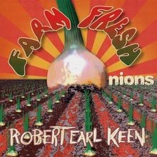 Farm Fresh Onions von Robert Earl Keen CD Zustand sehr gut