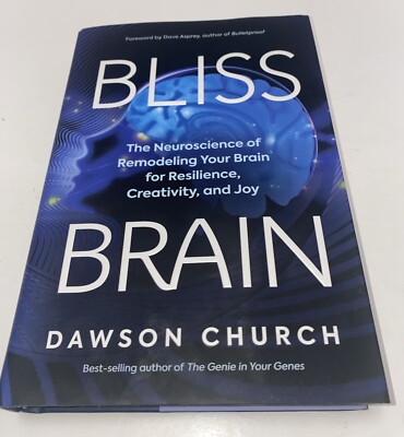 Bliss Brain The Neuroscience of Remodeling Your Brain HC Book Meditation Spirit