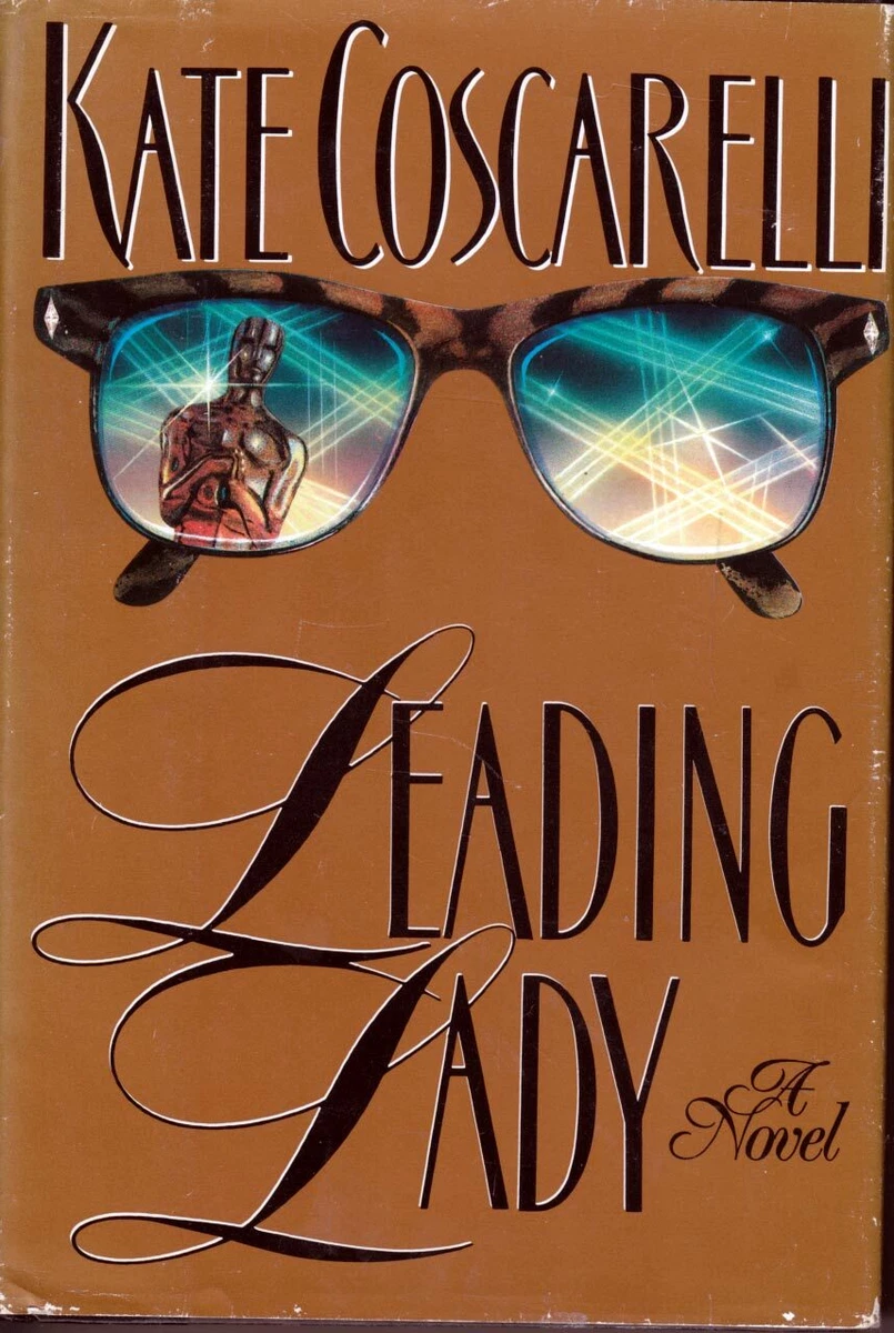 Leading Lady A Novel by Kate Coscarelli 1991 Hardcover BCE Women s Fiction
