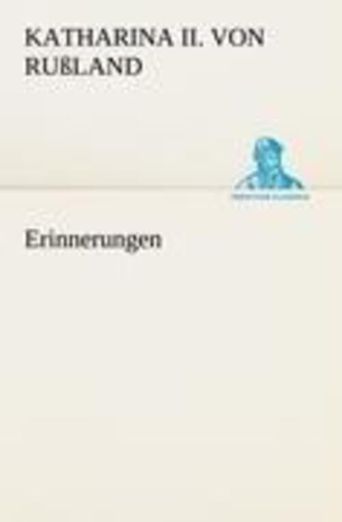 Thumbnail - Katharina Ii. Von Rußland | Erinnerungen | Taschenbuch | Deutsch
