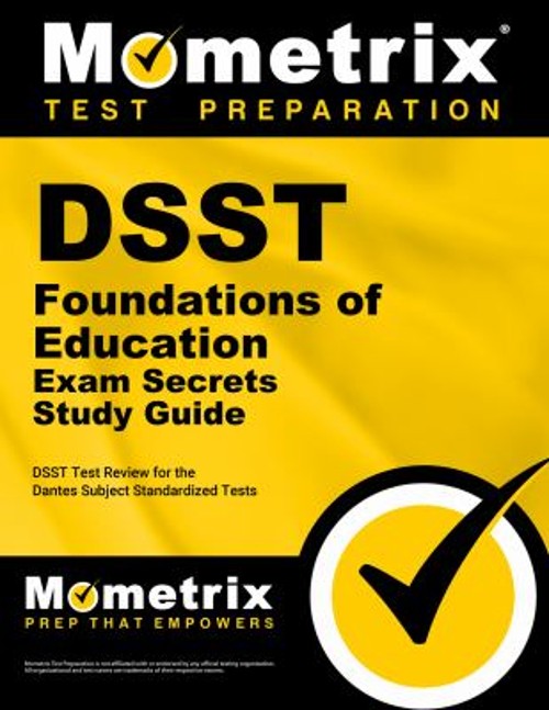 DSST Foundations of Education Exam Secrets Study Guide : DSST Tes