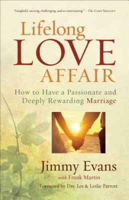 Lifelong Love Affair: How to Have a Passionate and Deeply Reward - VERY GOOD