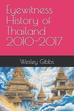 Tom Huck Wesley Gi Eyewitness History of Thailand 2010-2 (Libro de bolsillo) (Importación del Reino Unido)