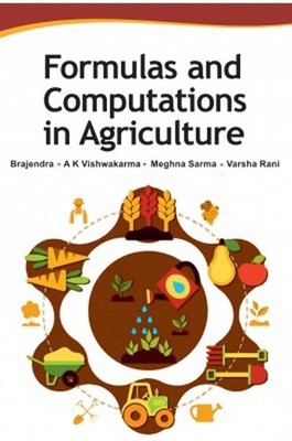 Formulas and Computations in Agriculture - 9788119103553