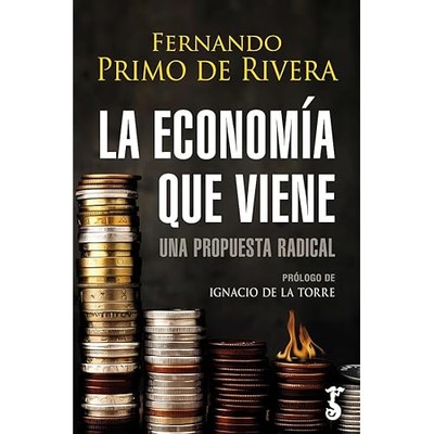 ECONOMIA QUE VIENE UNA PROPUESTA RADICAL - Spanish Language Paperback NEW unknow