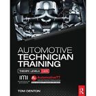 Automotive Technician Training: Theory by Tom Denton, Att Training Ltd (Paperback, 2014)