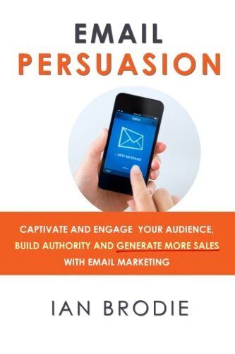Email Persuasion: Captivate and Engage Your Audience, Build Auth - Picture 1 of 1