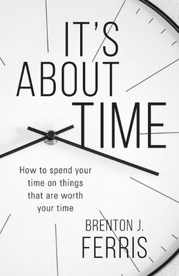 Brenton J Ferris It's About Time (Taschenbuch) (US IMPORT)