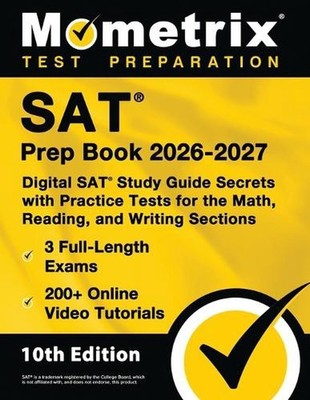 SAT Prep Book 2026-2027 - 3 Full-Length Exams, 200+ Online Video Tutorials, Digi