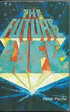 Future Life - Paperback, by Pache Rene - Acceptable