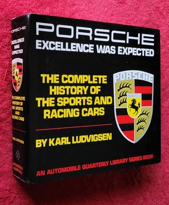 PORSCHE Excellence Was Expected by Karl Ludvigsen 1977 RARE near MINT