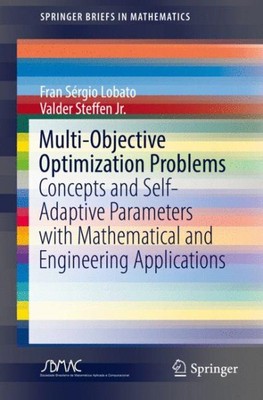 Multi-Objective Optimization Problems : Concepts and Self-Adaptive Parameters...