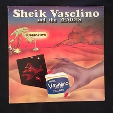 Sheik Vaselino And The Zealots "Lubricants" LP  100% Crude Records, RARE VG+