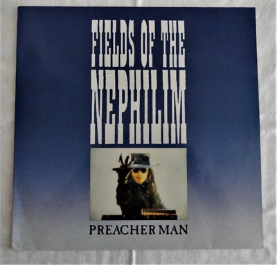Fields Of The Nephilim - Preacher Man, 12'' Vinyl, 1987, Rebel Rec.- SPV 50-1407