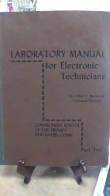 Laboratory manual for elecronic techicians part two by Albert J(S16-4-B204)