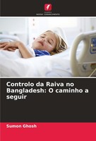 Controlo Da Raiva No Bangladesh: O Caminho A Seguir Sumon Ghosh