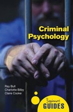 Claire Cooke Ruth Hatcher Ray Bull Criminal Psychology (Paperback)