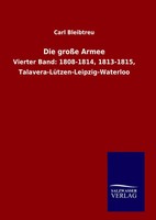 Carl Bleibtreu | Die GroßE Armee | Buch | Deutsch (2016) | 376 S. | Outlook