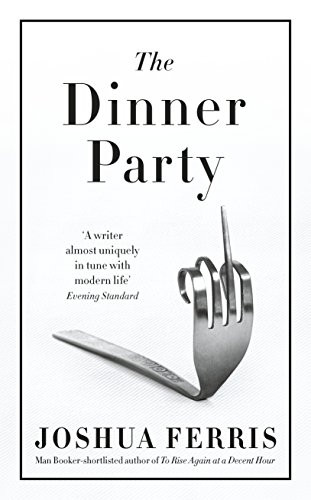 The Dinner Party-Joshua Ferris