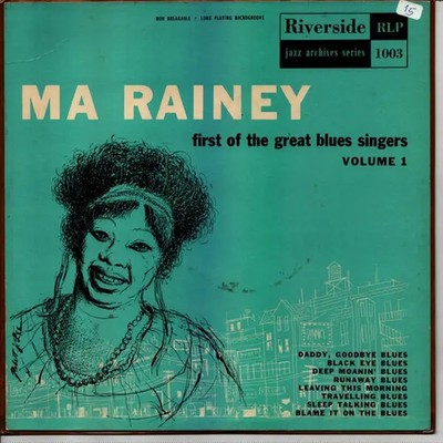 Ma Rainey Ma Rainey (First Of The Great Blues Singers) VOLUME 1 Riverside Rec