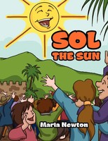 Maria Newton | Sol The Sun | Taschenbuch | Englisch (2011) | Xlibris