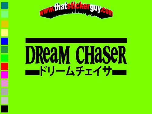 DREAM CHASER sticker jdm slammed drift lowered illest import stance lowering - Picture 3 of 14