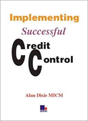 Implementing Successful Credit Control (Biography & Memoirs) By 