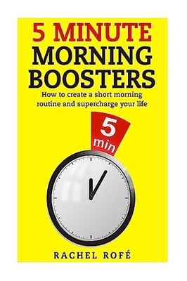 5 Minute Morning Boosters by Rachel Rofe (2016, Trade Paperback)